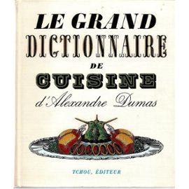 alexandre-dumas-le-grand-dictionnaire-de-cuisine
